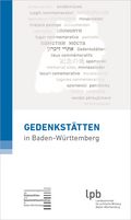 Gedenkstätten Guide Baden-Württemberg, 6. Auflage 2023.