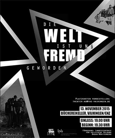 Plakatauschnitt Theater: Die Welt ist uns fremd Plakatauschnitt Theater: Die Welt ist uns fremd